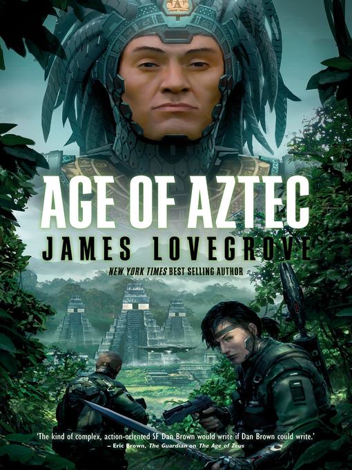 Title details for Age of Aztec by James Lovegrove - Wait list